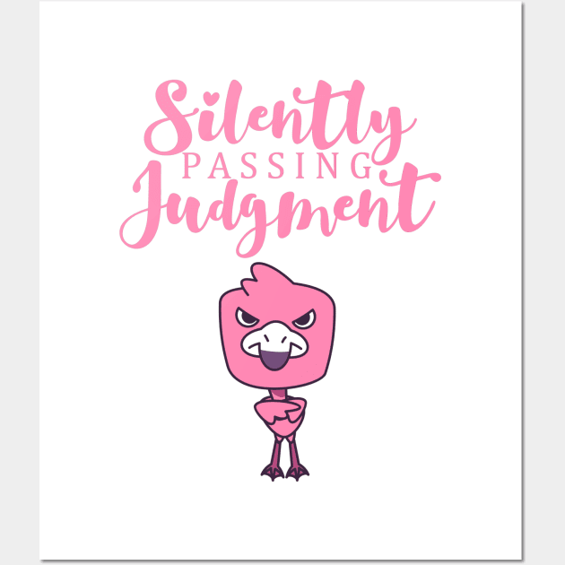 Silently Passing Judgement Wall Art by My Tribe Apparel